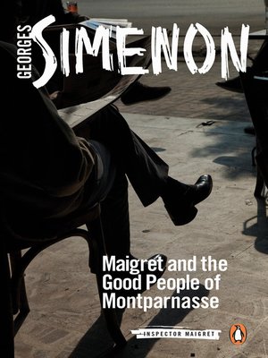 cover image of Maigret and the Good People of Montparnasse